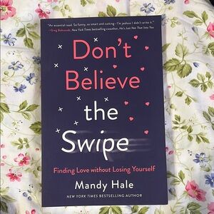 Don't Believe the Swipe by Mandy Hale
